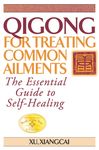 Qigong for Treating Common Ailments: The Essential Guide to Self-Healing - 圖片 1