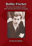Bobby Fischer: The Career and Complete Games of the American World Chess Champion - 圖片 1