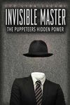 The Invisible Master: Secret Chiefs, Unknown Superiors, and the Puppet Masters Who Pull the Strings of Occult Power from the Alien World - 圖片 1