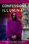 Confessions of an Illuminati, Volume I: The Whole Truth about the Illuminati and the New World Order Volume 1 - 圖片 1