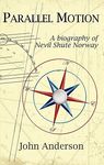 Parallel Motion: A Biography of Nevil Shute Norway - 圖片 1