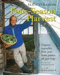 Four-Season Harvest: Organic Vegetables from Your Home Garden All Year Long, 2nd Edition - 圖片 1