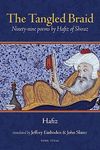 The Tangled Braid: Ninety-Nine Poems by Hafiz of Shiraz - 圖片 1