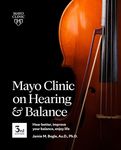Mayo Clinic on Hearing and Balance Hear Better, Improve Your Balance and Enjoy Life, 3rd Ed.: Hear Better, Improve Your Balance, Enjoy Life - 圖片 1
