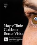 Mayo Clinic Guide to Better Vision, 3rd Ed: Preventing and Treating Disease to Save Your Eyesight - 圖片 1