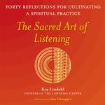 The Sacred Art of Listening: Forty Reflections for Cultivating a Spiritual Practice - 圖片 1