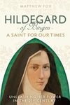 Hildegard of Bingen: A Saint for Our Times: Unleashing Her Power in the 21st Century - 圖片 1