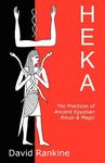 Heka: The Practices of Ancient Egyptian Ritual and Magic - 圖片 1