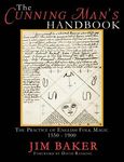 The Cunning Man's Handbook: The Practice of English Folk Magic 1550-1900 - 圖片 1
