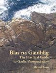 Blas na Gaidhlig: The Practical Guide to Scottish Gaelic Pronunciation - 圖片 1