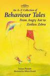 An A-Z Collection of Behaviour Tales: From Angry Ant to Zestless Zebra - 圖片 1