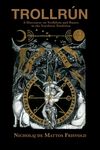 Trollrún: A Discourse on Trolldom and Runes in the Northern Tradition - 圖片 1