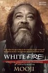White Fire: Spiritual Wisdom and Pointings of a Contemporary Sage (Second Edition, Single-Volume Release) - 圖片 1