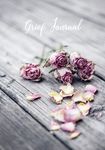 Grief Journal: My Journey Through Grief - Grief Recovery Workbook with Prompts - 圖片 1
