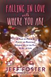 Falling in Love with Where You Are: A Year of Prose and Poetry on Radically Opening Up to the Pain and Joy of Life - 圖片 1