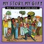 My Story, My Gift (28): HOW I BECAME A SPERM DONOR (Known recipient) - 圖片 1