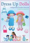 Dress Up Dolls Amigurumi Crochet Patterns: 5 big dolls with clothes, shoes, accessories, tiny bear and big carry bag patterns - 圖片 1