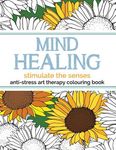 Mind Healing Anti-Stress Art Therapy Colouring Book: Stimulate The Senses - 圖片 1