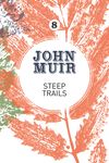 Steep Trails: A collection of wilderness essays and tales - 圖片 1