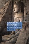 Satipatthana Meditation: A Practice Guide - 圖片 1
