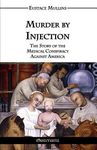 Murder by Injection: The Story of the Medical Conspiracy Against America - 圖片 1