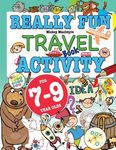 Really Fun Travel Activity Book For 7-9 Year Olds: Fun & educational activity book for seven to nine year old children - 圖片 1