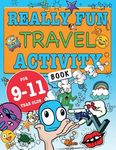 Really Fun Travel Activity Book For 9-11 Year Olds: Fun & educational activity book for nine to eleven year old children - 圖片 1