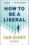 How to Be a Liberal: The Story of Freedom and the Fight for Its Survival - 圖片 1