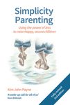 Simplicity Parenting: Using the Power of Less to Raise Happy, Secure Children - 圖片 1