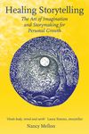 Healing Storytelling: The Art of Imagination and Storytelling for Personal Growth - 圖片 1