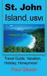 St. John Island, USVI: Travel Guide, Vacation, Holiday, Honeymoon - 圖片 1