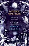 Foxfire, Wolfskin and Other Stories of Shapeshifting Women - 圖片 1