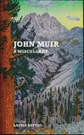 John Muir: A Miscellany - 圖片 1
