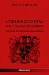 L'Ordre Mondial - Nos dirigeants secrets: Une étude sur l'hégémonie du parasitisme - 圖片 1