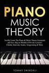 Piano Music Theory: Swiftly Learn The Piano & Music Theory Essentials and Save Big on Months of Private Lessons! Chords, Intervals, Scales, Songwritin - 圖片 1