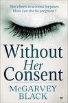 Without Her Consent: A Heart-Stopping Psychological Thriller - 圖片 1