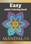 Easy Adult Coloring Book MANDALAS: Simple, Relaxing, Calming Mandalas. The Perfect Coloring Companion For Seniors, Beginners & Anyone Who Enjoys Easy - 圖片 1