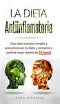 La Dieta Antiinflamatoria: ¡Haz estos cambios simples y económicos en tu dieta y comienza a sentirte mejor dentro de 24 horas! - 圖片 1