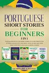 Portuguese Short Stories for Beginners 5 in 1: Over 500 Dialogues and Daily Used Phrases to Learn Portuguese in Your Car. Have Fun & Grow Your Vocabul - 圖片 1
