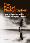 The Pocket Photographer: How to Take Beautiful Photos with Your Phone - 圖片 1