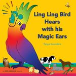 Ling Ling Bird Hears with his Magic Ears: exploring fun 'learning to listen' sounds for early listeners - 圖片 1