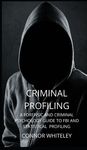 Criminal Profiling: A Forensic and Criminal Psychology Guide to FBI and Statistical Profiling - 圖片 1