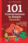101 Conversations in Simple German: Short, Natural Dialogues to Improve Your Spoken German From Home - 圖片 1
