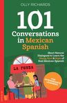 101 Conversations in Mexican Spanish: Short, Natural Dialogues to Learn the Slang, Soul & Style of Real Mexican Spanish - 圖片 1