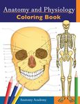 Anatomy and Physiology Coloring Book: Incredibly Detailed Self-Test Color workbook for Studying - Perfect Gift for Medical School St - 圖片 1