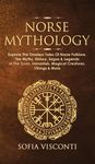 Norse Mythology: Explore The Timeless Tales Of Norse Folklore, The Myths, History, Sagas & Legends of The Gods, Immortals, Magical Creatures, Vikings - 圖片 1