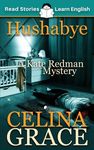 Hushabye: CEFR level A2+ (ELT Graded Reader): A Kate Redman Mystery: Book 1 - 圖片 1
