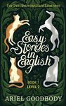 Easy Stories in English for Pre-Intermediate Learners: 10 Fairy Tales to Take Your English From OK to Good and From Good to Great - 圖片 1