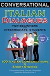 Conversational Italian Dialogues For Beginners and Intermediate Students: 100 Italian Conversations and Short Stories Conversational Italian Language - 圖片 1