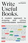 Write Useful Books: A modern approach to designing and refining recommendable nonfiction - 圖片 1
